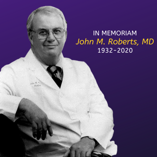 Remembering Dr. John Roberts